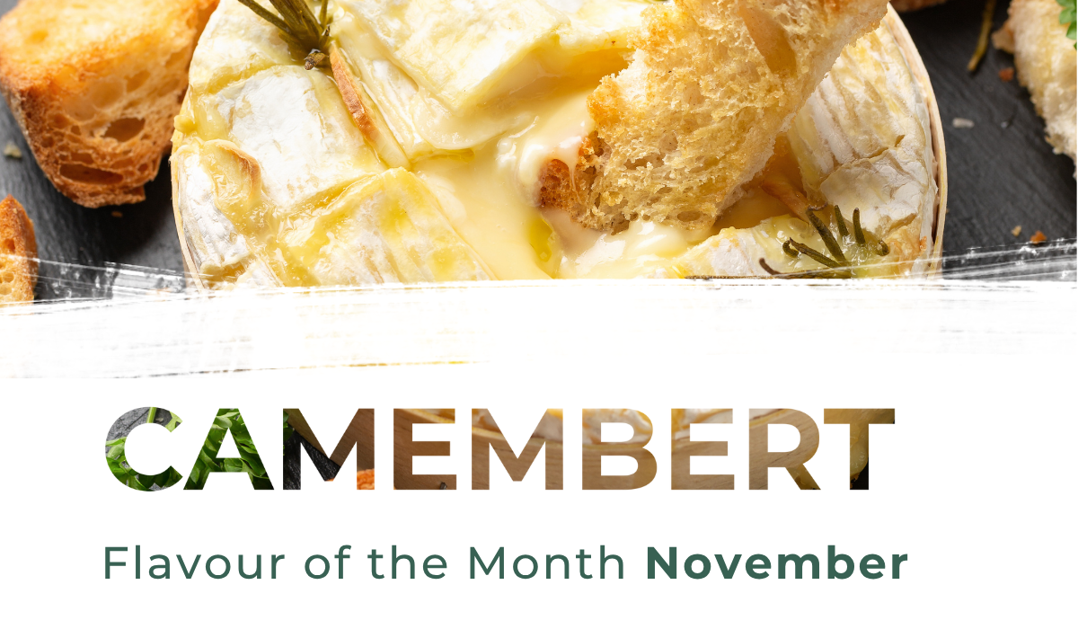 Introducing our November Flavour of the Month: Camembert